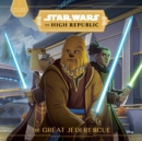 Image for Star Wars The High Republic: The Great Jedi Rescue