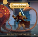 Image for Star Wars The High Republic: The Battle For Starlight
