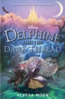 Image for Delphine and the Dark Thread : CANCELED