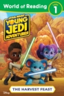 Image for World of Reading: Star Wars: Young Jedi Adventures: The Harvest Feast