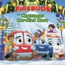 Image for Firebuds: The Christmas Car-Sled Race