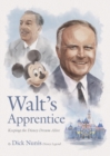 Image for Walt&#39;s apprentice  : keeping the Disney dream alive