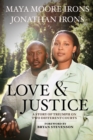 Image for Love &amp; justice  : a story of triumph on two different courts