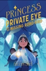 Image for Princess Private Eye and the Missing Robo-Bird