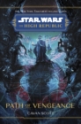 Image for Star Wars: The High Republic: Path Of Vengeance