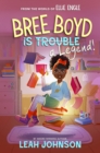 Image for Bree Boyd Is a Legend