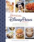 Image for The official Disney parks cookbook  : 101 magical recipes from the delicious Disney series