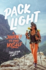 Image for Pack Light : A Journey to Find Myself