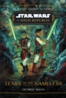 Image for Star Wars: The High Republic: Tears of the Nameless