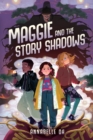 Image for Maggie and the Story Shadows