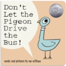 Image for Don't Let the Pigeon Drive the Bus! (Board Book)