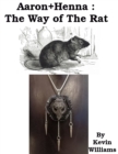 Image for Aaron+Henna: The Way of The Rat