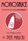 Image for Monosauce: 30 award-winning monologues