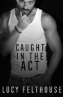 Image for Caught in the Act