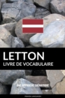 Image for Livre de vocabulaire letton: Une approche thematique