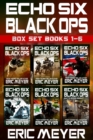 Image for Echo Six: Black Ops - Box Set (Books 1-6)