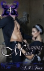 Image for Dominate Me Book 4: Moaning Maid