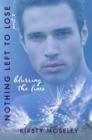 Image for Blurring the Lines (Nothing Left to Lose, Part 2)