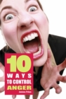 Image for 10 Ways to control anger.