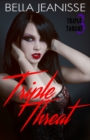 Image for Triple Threat: Triple Threat Book 3