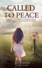 Image for Called to Peace: A Survivor&#39;s Guide to Finding Peace and Healing After Domestic Abuse