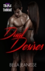 Image for Dual Desires: Triple Threat Book 7