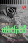 Image for Prelude to a Wicked Wedding: Wicked End Book 5