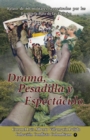Image for Drama, Pesadilla Y Espectaculo