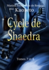 Image for Cycle De Shaedra (Tomes 7 Et 8)