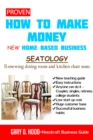 Image for Proven: How to Make Money - Seatology - New Home Based Business