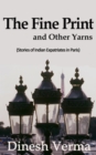 Image for Fine Print and Other Yarns (Stories of Indian Expatriates in Paris)