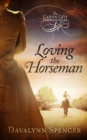 Image for Loving the Horseman