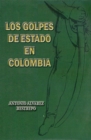Image for Los Golpes De Estado En Colombia