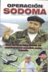 Image for Operacion Sodoma- Final Del Mono Jojoy, Simbolo Del Narcoterrorismo Comunista Contra Colombia