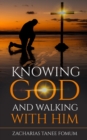 Image for Knowing God And Walking With Him