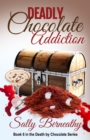 Image for Deadly Chocolate Addiction