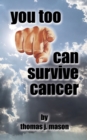 Image for You Too Can Survive Cancer