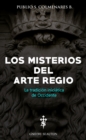 Image for Los Misterios del Arte Regio