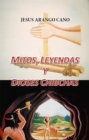 Image for Mitos, Leyendas Y Dioses Chibchas