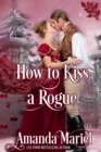 Image for How To Kiss A Rogue