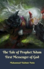 Image for Tale of Prophet Adam First Messenger of God.