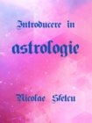 Image for Introducere in Astrologie