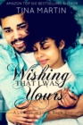 Image for Wishing That I Was Yours (A Lennox in Love)