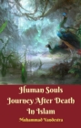 Image for Human Souls Journey After Death In Islam.