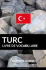 Image for Livre de vocabulaire turc: Une approche thematique