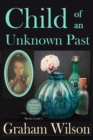 Image for Child of an Unknown Past