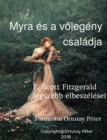 Image for Myra Es a Volegeny Csaladja F.Scott Fitzgerald Legszebb Elbeszelesei Forditotta Ortutay Peter