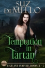 Image for Temptation in Tartan: A Highland Vampires Romance