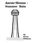 Image for Aaron + Henna: Summer Rain
