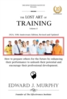 Image for Lost Art of Training: How to Enhance your Career By Becoming Absolutely Essential to Any Employer